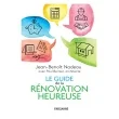 Le Guide de la rénovation heureuse, édition 2018 (PDF)